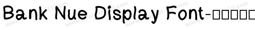 Bank Nue Display Font字体转换